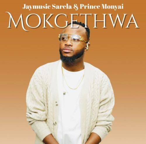 Jaymusic Sarela – Mokgethwa ft. Prince featured image Jaymusic Sarela – Mokgethwa ft. Prince – Jaymusic Sarela feat Prince Mokgethwa