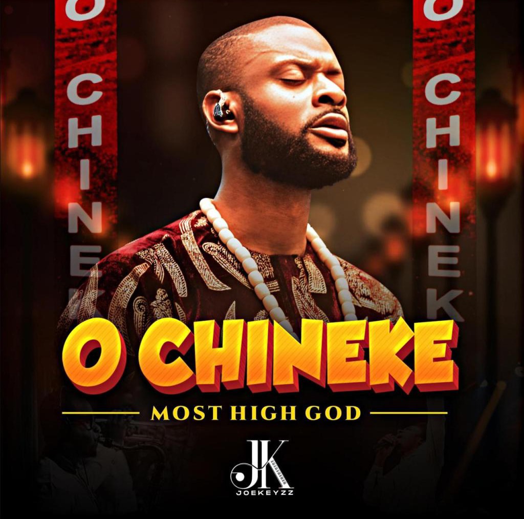Joekeyzz – O Chineke featured image Joekeyzz – O Chineke – Joekeyzz O Chineke