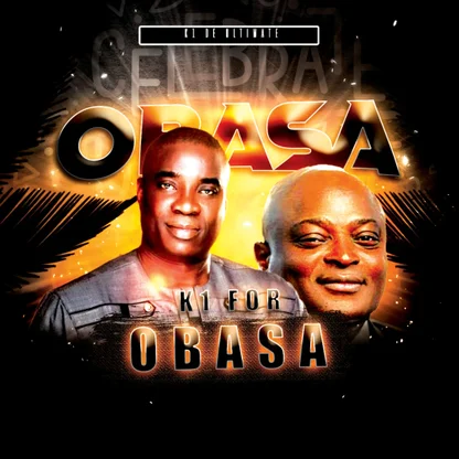 K1 De Ultimate – K1 For Obasa featured image K1 De Ultimate – K1 For Obasa – K1 De Ultimate K1 For Obasa