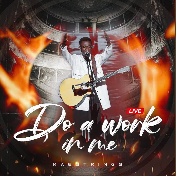 Kaestrings – Do A Work In Me featured image Kaestrings – Do A Work In Me – Kaestrings Do A Work In Me