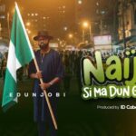Kent Edunjobi – Naija Si Ma Dun Gan featured image Kent Edunjobi – Naija Si Ma Dun Gan – Kent Edunjobi Naija Si Ma Dun Gan