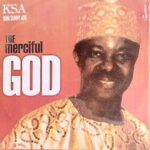 King Sunny Ade – Merciful God featured image King Sunny Ade – Merciful God – King Sunny Ade Merciful God