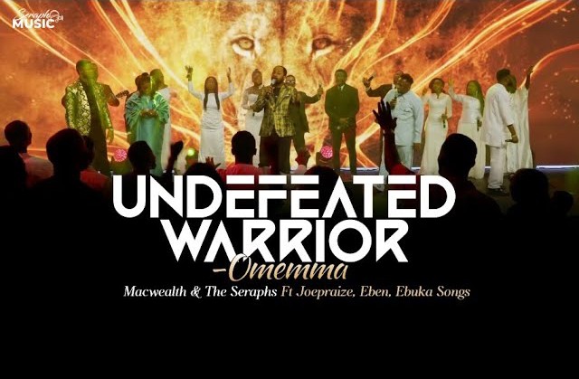 Macwealth & The Seraphs – Undefeated Warrior (Omemma) ft. Ebuka Songs, Eben & Joe Praize featured image Macwealth & The Seraphs – Undefeated Warrior (Omemma) ft. Ebuka Songs, Eben & Joe Praize – Macwealth The Seraphs Undefeated Warrior Omemma