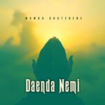 Mambo Dhuterere – Daenda Nemi – Mambo Dhuterere Daenda Nemi