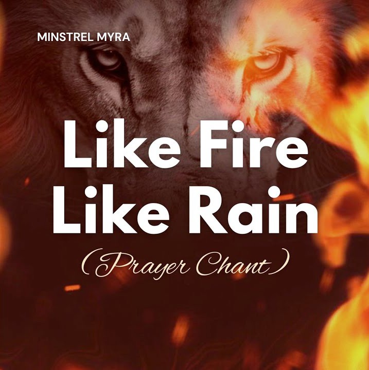 Minstrel Myra – Like Fire Like Rain (Prayer Chant) featured image Minstrel Myra – Like Fire Like Rain (Prayer Chant) – Minstrel Myra Like Fire Like Rain Prayer Chant