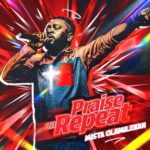 Mista Olamilekan – Praise On Repeat featured image Mista Olamilekan – Praise On Repeat – Mista Olamilekan Praise On Repeat