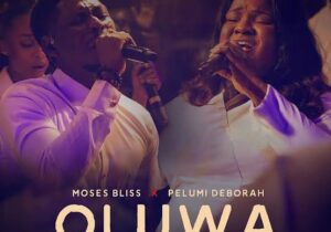 Moses Bliss – Oluwa ft. Pelumi Deborah featured image Moses Bliss – Oluwa ft. Pelumi Deborah – Moses Bliss feat Pelumi Deborah Oluwa
