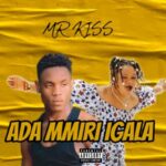 Mr kiss – Ada Mmiri Igala featured image Mr kiss – Ada Mmiri Igala – Mr kiss Ada Mmiri Igala 1