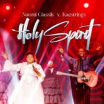 Naomi Classik – Holy Spirit ft. Kaestrings featured image Naomi Classik – Holy Spirit ft. Kaestrings – Naomi Classik feat Kaestrings Holy Spirit