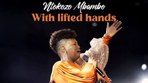 Ntokozo Mbambo – With Lifted Hands featured image Ntokozo Mbambo – With Lifted Hands – Ntokozo Mbambo With Lifted Hands