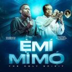 Odunayo Adebayo – Emimimo (The Holy Spirit) ft. Pst. Nathaniel Bassey featured image Odunayo Adebayo – Emimimo (The Holy Spirit) ft. Pst. Nathaniel Bassey – Odunayo Adebayo feat Pst Nathaniel Bassey Emimimo The Holy Spirit