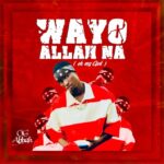 Ogabbah – Wayyo Allah Na &ndash; Ogabbah Wayyo Allah Na
