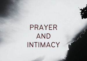 Pastor Courage – Prayer and Intimacy &ndash; Pastor Courage Prayer and Intimacy