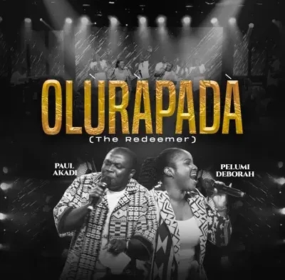 Paul Akadi – Olurapada (The Redeemer) ft. Pelumi Deborah featured image Paul Akadi – Olurapada (The Redeemer) ft. Pelumi Deborah – Paul Akadi feat Pelumi Deborah Olurapada The Redeemer