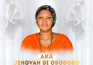 Prophetess Chidinma Mbanefo – Aka Jehovah Di Obodobo (The Palm of the Lord Is Large) &ndash; Prophetess Chidinma Mbanefo Aka Jehovah Di Obodobo