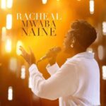 Racheal – Mwaba Naine (Live) featured image Racheal – Mwaba Naine (Live) – Racheal Mwaba Naine Live