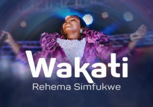 Rehema Simfukwe – Wakati – Rehema Simfukwe Wakati