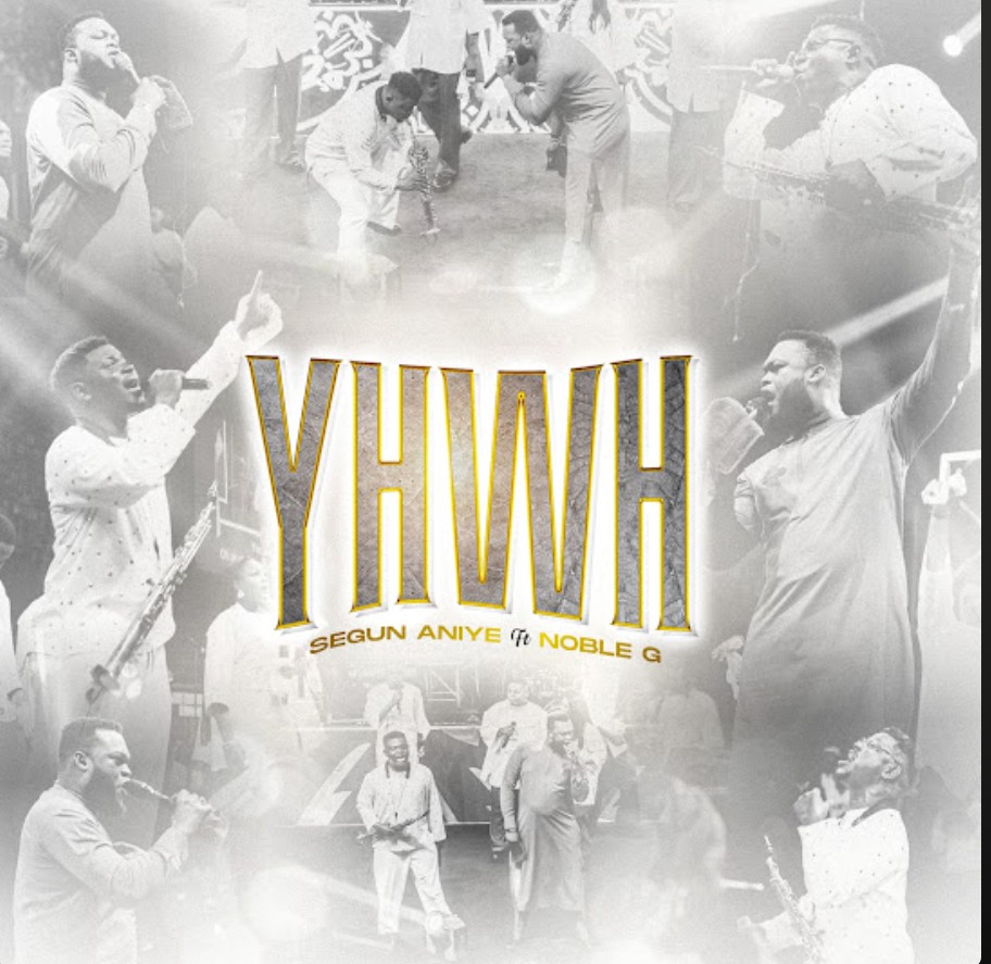 Segun Aniye – Yhwh ft. Pastor Noble G featured image Segun Aniye – Yhwh ft. Pastor Noble G – Segun Aniye feat Pastor Noble G Yhwh