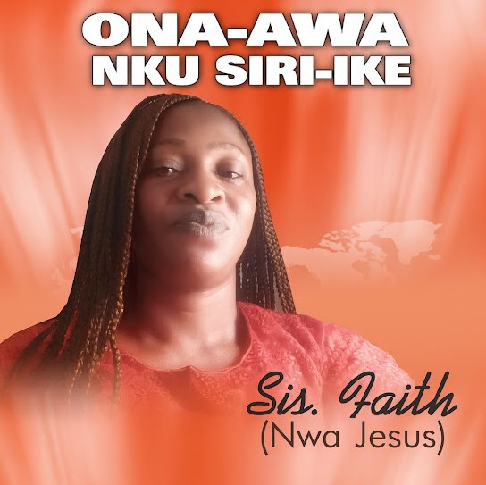 Sister faith nwa jesus – Ona-Awa Nku Siri-Ike featured image Sister faith nwa jesus – Ona-Awa Nku Siri-Ike – Sister faith nwa jesus Ona Awa Nku Siri Ike