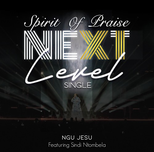 Spirit Of Praise – Ngu Jesu (Bayede) ft. Sindi Ntombela featured image Spirit Of Praise – Ngu Jesu (Bayede) ft. Sindi Ntombela – Spirit Of Praise feat Sindi Ntombela Ngu Jesu Bayede