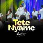 Stanley Nartey – Tete Nyame featured image Stanley Nartey – Tete Nyame – Stanley Nartey Tete Nyame