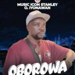 Stanley O iyonawan – Oborowa featured image Stanley O iyonawan – Oborowa – Stanley O iyonawan Oborowa