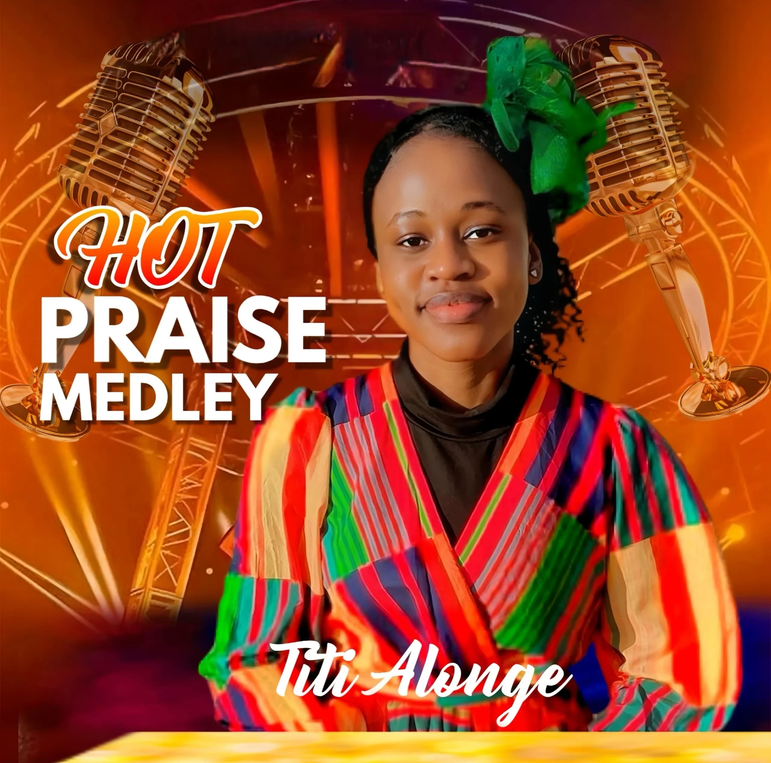 Titi Alonge – Hot Praise Medley featured image Titi Alonge – Hot Praise Medley – Titi Alonge Hot Praise Medley
