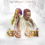 Tobi Akuraku – Ere emi ft. Olabisi featured image Tobi Akuraku – Ere emi ft. Olabisi – Tobi Akuraku Ere emi ft Olabisi.mp32