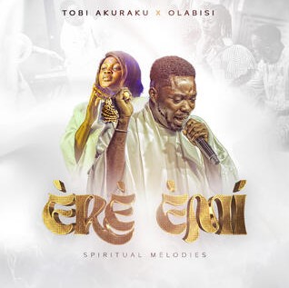 Tobi Akuraku – Ere emi ft. Olabisi featured image Tobi Akuraku – Ere emi ft. Olabisi – Tobi Akuraku Ere emi ft Olabisi.mp32