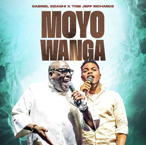 Gabriel Eziashi – Moyo Wanga ft. Tobi Jeff Richards featured image Gabriel Eziashi – Moyo Wanga ft. Tobi Jeff Richards – gabriel eziashi – moyo wanga ft tobi jeff richards 500x5002 1
