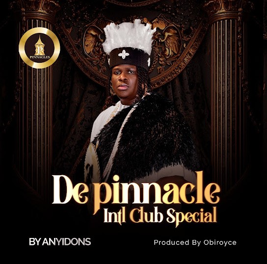 Anyidons – De Pinnacle intl Club Special featured image Anyidons – De Pinnacle intl Club Special – Anyidons De Pinnacle intl Club Special