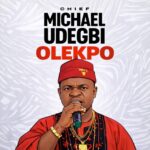 Chief Michael Udegbi – Olekpo featured image Chief Michael Udegbi – Olekpo – Chief Michael Udegbi Olekpo