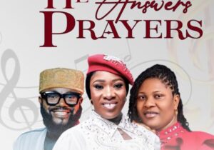 Evang. Amarachi Joy – He Answers Prayers ft. Chief Imo & Adazion IJ featured image Evang. Amarachi Joy – He Answers Prayers ft. Chief Imo & Adazion IJ – Evang Amarachi Joy He Answers Prayers ft Chief Imo Adazion IJ