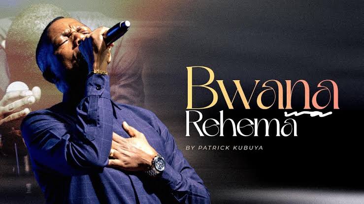 Patrick Kubuya – Bwana Wa Rehema featured image Patrick Kubuya – Bwana Wa Rehema – Patrick Kubuya Bwana Wa Rehema