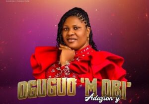 Adazion Ij – Oguguo M'obi – Adazion Ij Oguguo Mobi