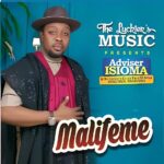 Adviser Isioma – Onwu Meni Ifuya featured image Adviser Isioma – Onwu Meni Ifuya – Adviser Isioma Malifeme
