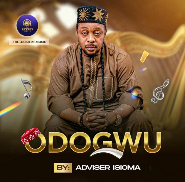 Adviser Isioma – Odogwu featured image Adviser Isioma – Odogwu – Adviser Isioma Odogwu