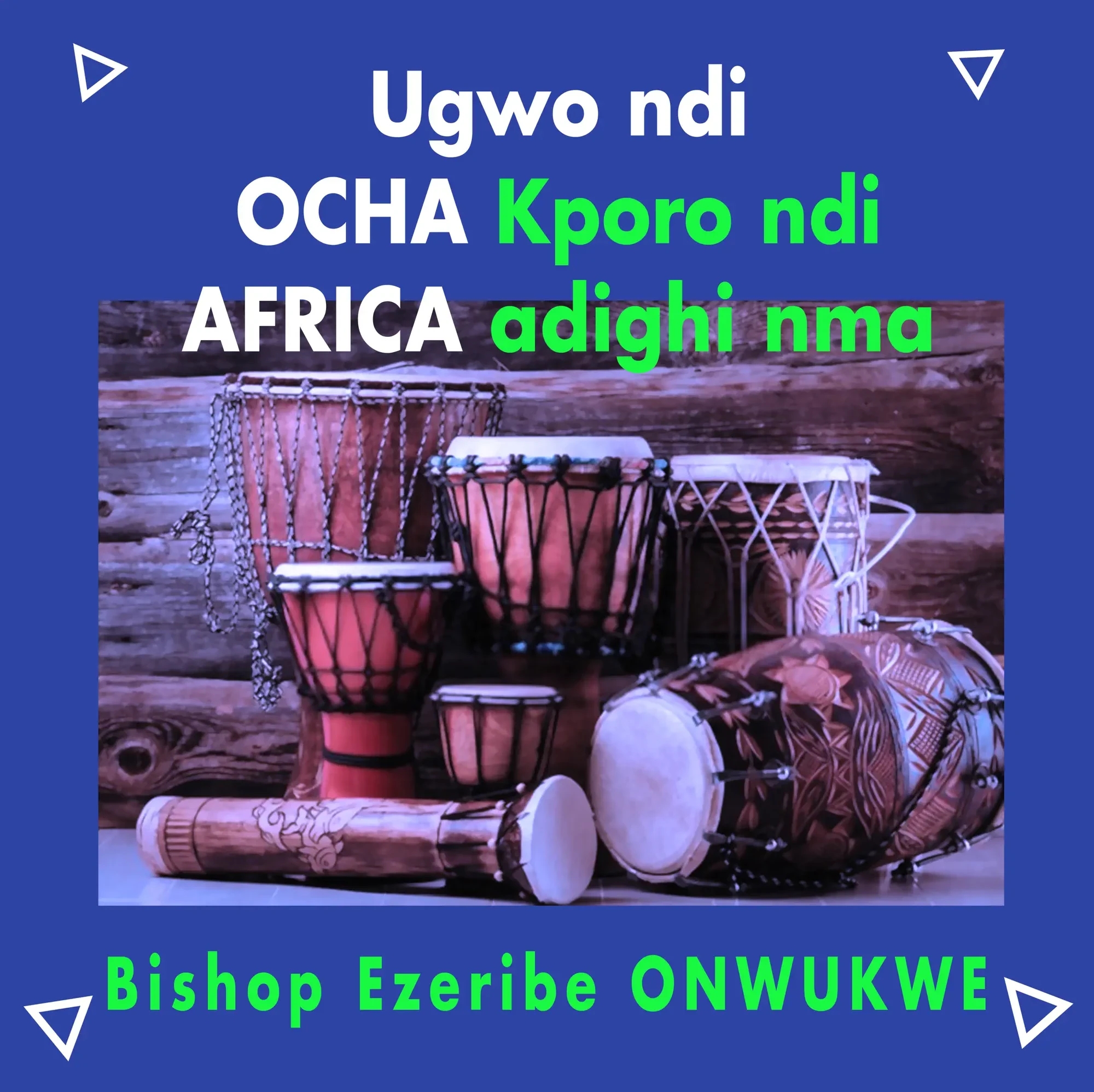 Bishop Ezeribe Onwukwe – Ugwo Ndi Ocha Africa featured image Bishop Ezeribe Onwukwe – Ugwo Ndi Ocha Africa – Bishop Ezeribe Onwukwe Ugwo Ndi Ocha Africa