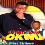 Bro. Elias Chikwe – Okpu Mmeri featured image Bro. Elias Chikwe – Okpu Mmeri – Bro Elias Chikwe Chinasa Okwu