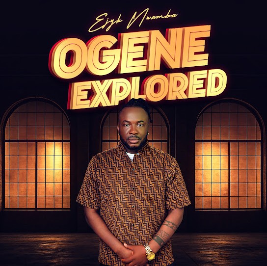 Ejyk Nwamba – Ogene Kererenke featured image Ejyk Nwamba – Ogene Kererenke – Ejyk Nwamba Ogene