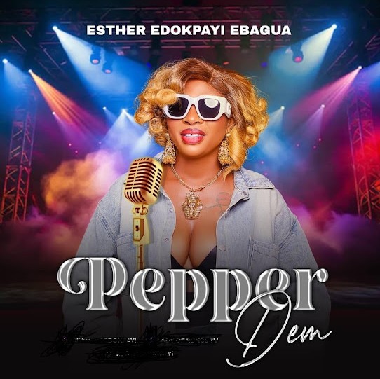 Esther edokpayi – Pepper Dem featured image Esther edokpayi – Pepper Dem – Esther edokpayi Pepper Dem