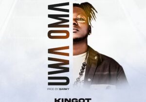 King OT – Uwa Oma – King OT Uwa Oma