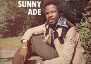 King Sunny Ade – Esubiri Ebo Mi (Re-Mastered) – King Sunny Ade Sunny Koni Ku Re Mastered