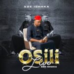 Mayor Eze Ichaka – Osili (Live) featured image Mayor Eze Ichaka – Osili (Live) – Mayor Eze Ichaka Osili Live
