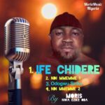 Moris Nwa Ezike Oba – Ndi Mmemme Vol 2 featured image Moris Nwa Ezike Oba – Ndi Mmemme Vol 2 – Moris Nwa Ezike Oba Ife Chidere