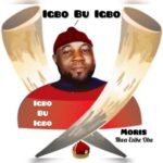 Moris Nwa Ezike Oba – Ozi Ndu featured image Moris Nwa Ezike Oba – Ozi Ndu – Moris Nwa Ezike Oba Igbo Bu Igbo