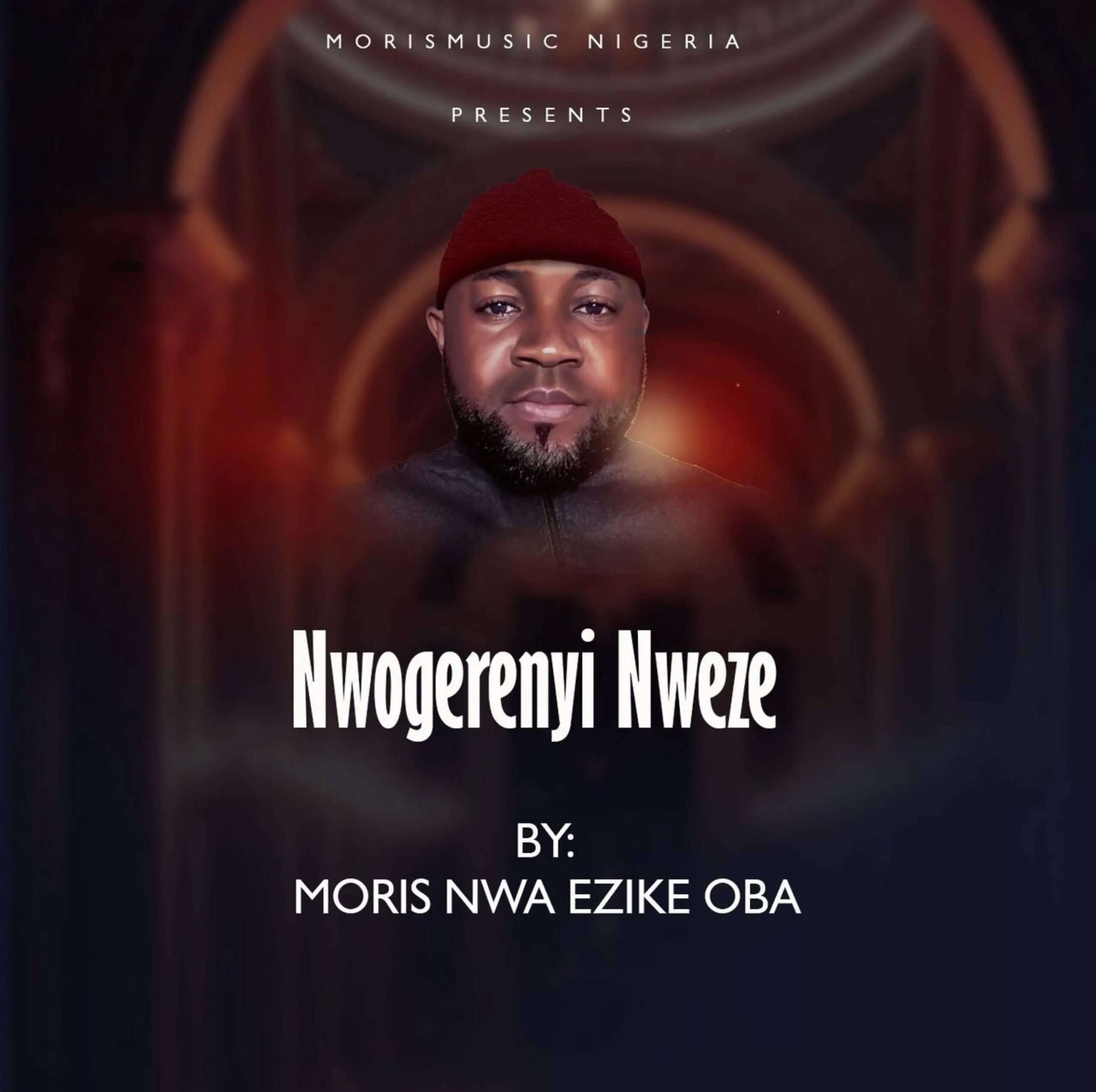 Moris Nwa Ezike Oba – Nwogerenyi Nweze featured image Moris Nwa Ezike Oba – Nwogerenyi Nweze – Moris Nwa Ezike Oba Nwogerenyi Nweze scaled
