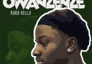 Rord Kelly – Owanzenze featured image Rord Kelly – Owanzenze – Rord Kelly Owanzenze