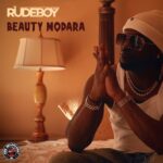 Rudeboy – Beauty Modara featured image Rudeboy – Beauty Modara – Rudeboy Beauty Modara