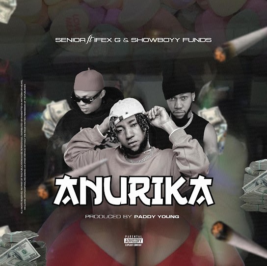 Senior Maintain – Anurika ft. Ifex G & Showboyyfund featured image Senior Maintain – Anurika ft. Ifex G & Showboyyfund – Senior Maintain Anurika ft Ifex G Showboyyfund